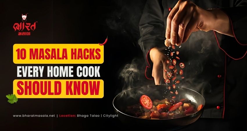 10 Masala Hacks - Bharat Masala